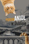 Psychoanioł w Dublinie - Łukasz Stec