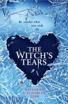 The Witch's Tears: (Sequel to The Witch's Kiss) - Katharine Corr, Elizabeth Fernando Corr