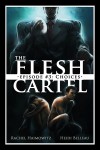 The Flesh Cartel #3: Choices (The Flesh Cartel Season 2: Fragmentation) - Heidi Belleau, Rachel Haimowitz