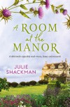 A Room at the Manor - Julie Shackman