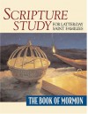 Scripture Study for Latter-Day Saint Families: The Book of Mormon - Dennis H. Leavitt, Richard O. Christensen