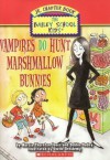 Vampires Do Hunt Marshmallow Bunnies - Marcia Thornton Jones, Debbie Dadey, Joëlle Dreidemy