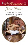 The Sheikh's Chosen Queen (Desert Kings, #1) - Jane Porter