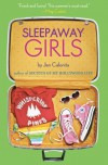 Sleepaway Girls - Jen Calonita