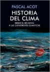 Historia del Clima - Pascal Acot