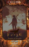 Forge: Dawn of Trials (The Chronicles of Tov: Forge Book 1) - Chan Martinez, James C. Cobb