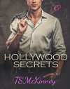 Hollywood Secrets - T.S. McKinney