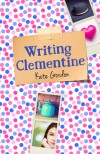 Writing Clementine - Kate  Gordon