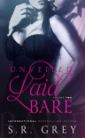 Unveiled: Laid Bare: Volume 2 - S.R. Grey