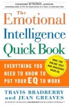 The Emotional Intelligence Quick Book - Travis Bradberry, Jean Greaves, Patrick Lencioni
