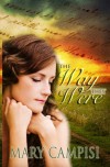 The Way They Were - Mary Campisi