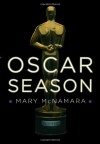 Oscar Season - Mary McNamara