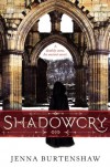Shadowcry  - Jenna Burtenshaw