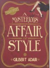 A Mysterious Affair of Style (Evadne Mount Trilogy) - Gilbert Adair