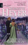 The Quiet Gentleman - Georgette Heyer