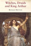 Witches, Druids and King Arthur - Ronald Hutton