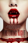 The Living Night: Part One: An epic tale of vampires, werewolves, horror, fantasy and action - Jack Conner