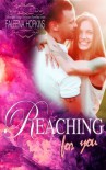 Reaching For You (Anything For You) (Volume 2) - Faleena Hopkins