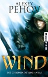 Wind: Die Chroniken von Hara 1 - Alexey Pehov, Christiane Pöhlmann