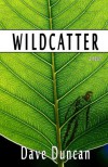 Wildcatter - Dave Duncan