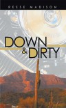 Down & Dirty - Reese Madison