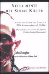 Nella mente del serial killer. La storia vera di trent'anni di caccia a Btk, lo strangolatore di Wichita - Johnny Dodd John Douglas