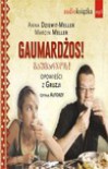 Gaumardżos! Opowieści z Gruzji (audiobook) - Anna Dziewit-Meller, Marcin Meller