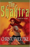 The Shaktra - Christopher Pike