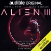 Alien III: An Audible Original Drama - William  Gibson