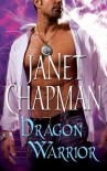 Dragon Warrior - Janet Chapman