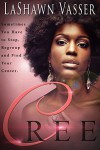 CREE - LaShawn Vasser, Melissa S. Harrison