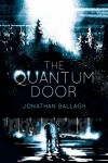 The Quantum Door - Jonathan Ballagh, Ben J. Adams, David Gatewood