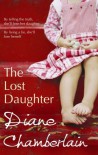 The Lost Daughter - DIANE CHAMBERLAIN