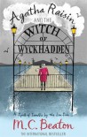 Agatha Raisin and the Witch of Wyckhadden - M.C. Beaton
