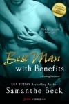 Best Man with Benefits - Samanthe Beck