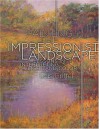 Painting the Impressionist Landscape: Lessons in Interpreting Light and Color - Lois Griffel