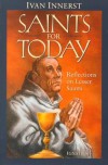 Saints for Today: Reflections on Lesser Saints - Ivan Innerst