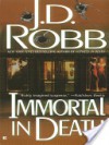 Immortal in Death - 'J. D. Robb',  'Nora Roberts'