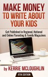 Make Money to Write About Your Kids - Kerrie McLoughlin