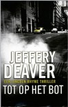 Tot op het bot - Jeffery Deaver, Mariëtte van Gelder