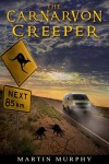 The Carnarvon Creeper - Martin  Murphy