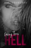 Going Thru Hell - T.J. Loveless