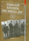 Działania Służby Bezpieczeństwa wobec organizacji Ruch - Piotr Byszewski