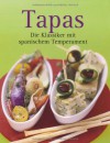 Tapas: Die Klassiker mit spanischem Temperament - .