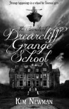 The Secrets of Drearcliff Grange School - John Henry Newman