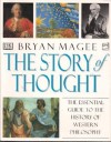 The Story Of Thought - Bryan Magee
