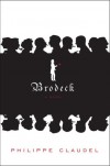 Brodeck: A novel - Philippe Claudel