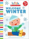 Welcome Winter (Little Scholastic Series) - 