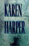 The Stone Forest - Karen Harper