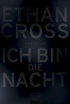 Ich bin die Nacht - Ethan Cross